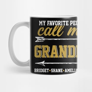 Fathers Day 2018 My Favorite People Call Me Grandpa Mug